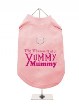 ''Mothers Day: Yummy Mummy'' Harness-Lined Dog T-Shirt