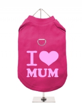 ''Mothers Day: Love Mum'' Harness-Lined Dog T-Shirt